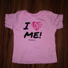 I LOVE ME! Proverbs 19:8 Infant size shirt