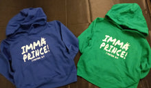 IMMA PRINCE! 1st Peter 2:9 Hoodie with white lettering