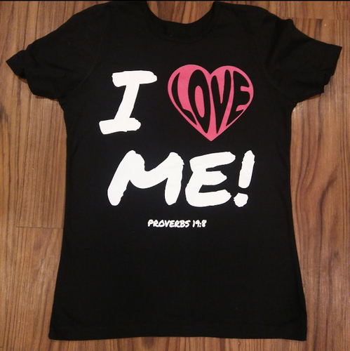 I LOVE ME! Proverbs 19:8 Fitted black t-shirt with white letters and a hot pink heart